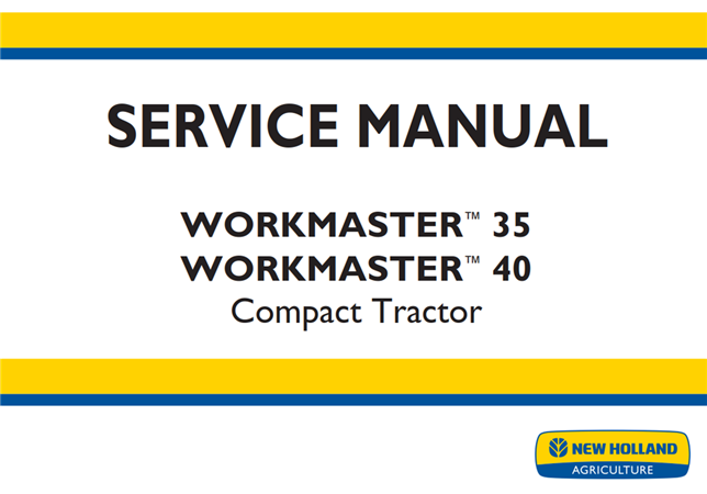 New Holland WORKMASTER 35, WORKMASTER 40 Compact Tractor Service Repair Manual