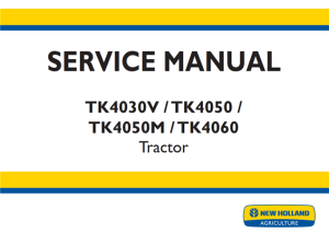 New Holland TK4030V / TK4050 / TK4050M / TK4060 Tractor Service Repair Manual