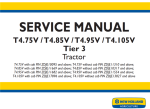 New Holland T4.75V / T4.85V / T4.95V / T4.105V Tier 3 Tractor Service Repair Manual