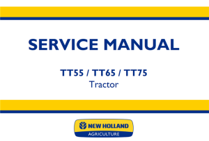 New Holland TT55 / TT65 / TT75 Tractor Service Repair Manual