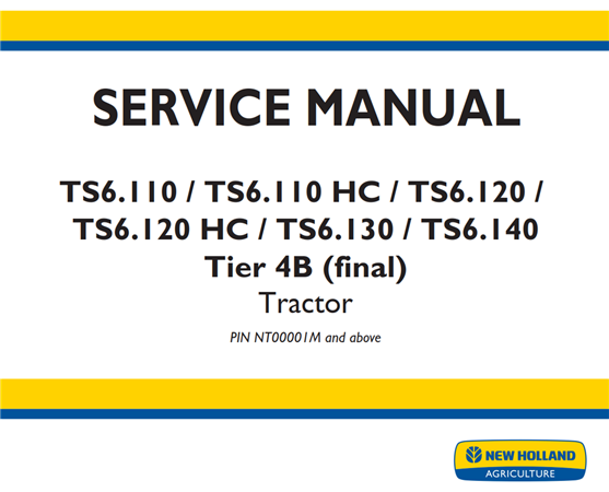 New Holland TS6.110 / TS6.110 HC / TS6.120 / TS6.120 HC / TS6.130 / TS6 ...