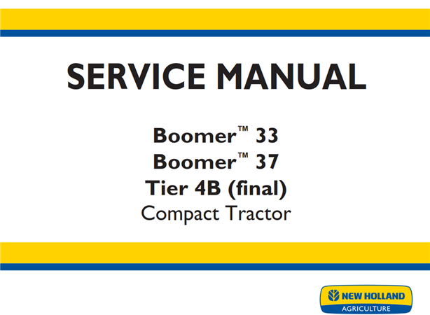 New Holland Boomer 33, Boomer 37 Tier 4B (final) Compact Tractor Service Repair Manual