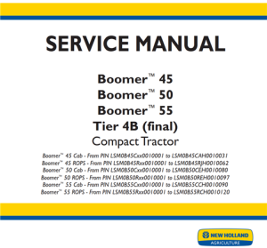 New Holland Boomer 45, Boomer 50, Boomer 55 Tier 4B (final) Compact Tractor Service Repair Manual