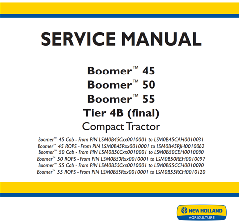 New Holland Boomer 45, Boomer 50, Boomer 55 Tier 4B (final) Compact Tractor Service Repair Manual