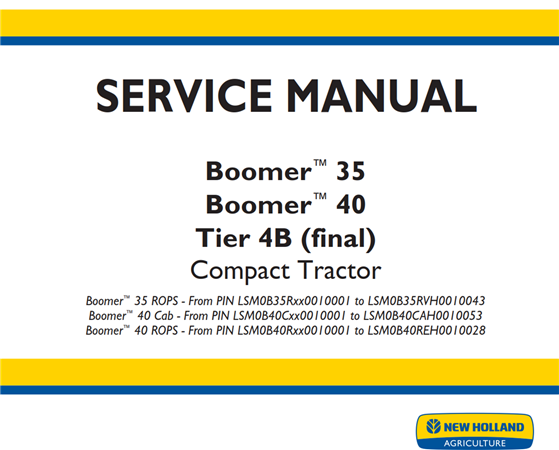 New Holland Boomer 35, Boomer 40 Tier 4B (final) Compact Tractor Service Repair Manual