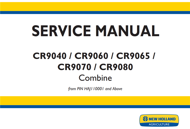 New Holland CR9040 / CR9060 / CR9065 / CR9070 / CR9080 Combine Service Repair Manual