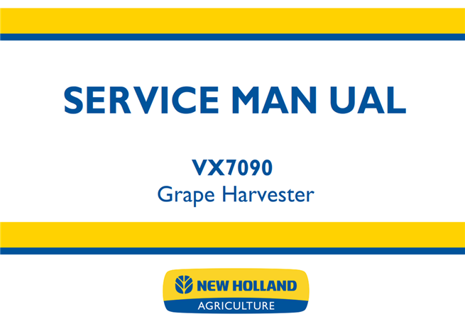 New Holland VX7090 Grape Harvester Service Repair Manual