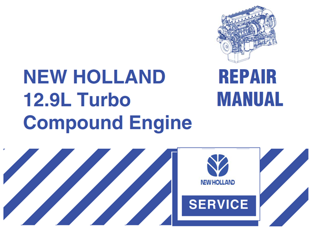 New Holland 12.9L Turbo Compound Engine Service Repair Manual