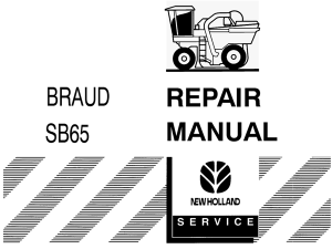 New Holland Braud SB65 Grape Harvesters Service Repair Manual