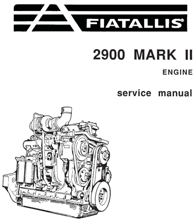 Fiat-Allis 2900 Mark II Engine Service Repair Manual