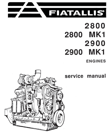 Fiat-Allis 2800, 2800 MK1, 2900, 2900 MK1 Engines Service Repair Manual