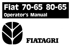 FiatAgri Fiat 70-65, 80-65 Tractors Operator's Manual