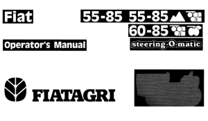 FiatAgri Fiat 55-85, 55-85 Mountain, 55-85 Vineyard, 60-85 Orchard Tractors Operator's Manual