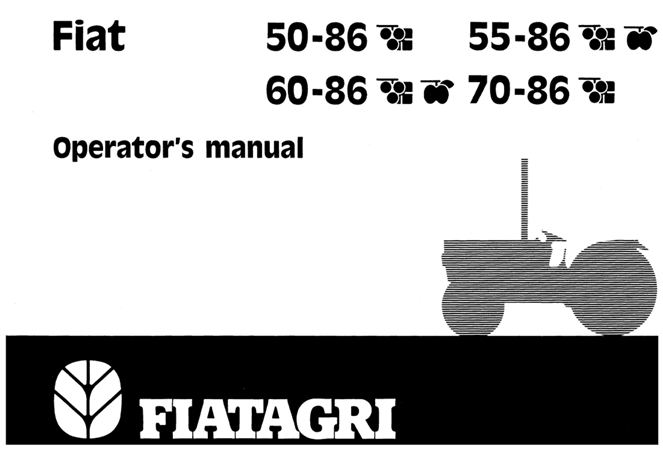 FiatAgri Fiat 50-86V, 55-86V, 55-86O, 60-86O, 60-86V, 70-86V Tractors Operator's Manual