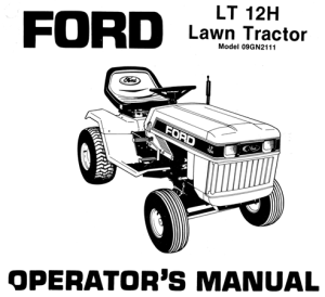 Ford LT 12H Lawn Tractor Operator's Manual (Model 09GN2111)