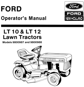 Ford LT 10 & LT 12 Lawn Tractors Operator's Manual (Models: 9800987 and 9800988)