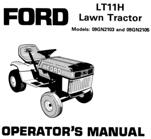 Ford LT11H Lawn Tractor Operator's Manual (Models: 09GN2103 and 09GN2105)