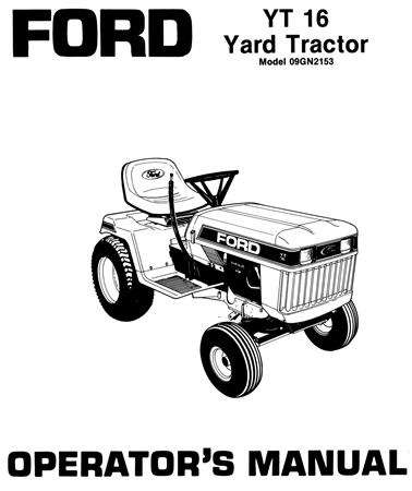 Ford YT 16 Yard Tractor Operator's Manual (Model 09GN2153)