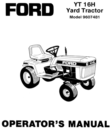 Ford YT 16H Yard Tractor Operator's Manual (Model 9607481)