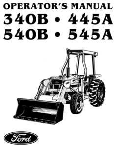 Ford 340B, 445A, 540B, 545A Tractor Operator's Manual