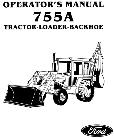 Ford 755A Tractor-Loader-Backhoe Operator's Manual