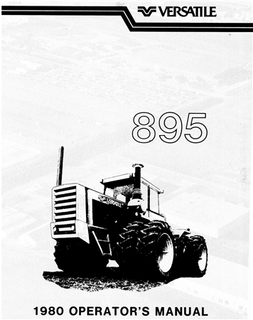 Versatile 895 Four-Wheel Drive Tractor Operator's Manual (Model Year: 1980)