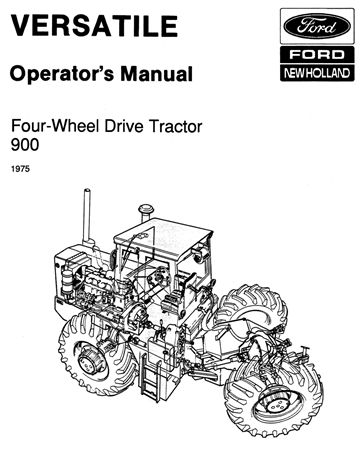 Versatile 900 Four-Wheel Drive Tractor Operator's Manual (Model Year: 1975)