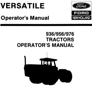 Versatile 936, 956, 976 Four-Wheel Drive Tractors Operator's Manual