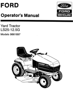 Ford LS25-12.5G Yard Tractor Operator's Manual (Models 9861897)