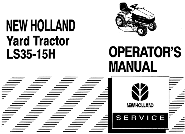 New Holland LS35-15H Yard Tractor Operator's Manual