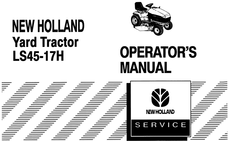 New Holland LS45-17H Yard Tractor Operator's Manual