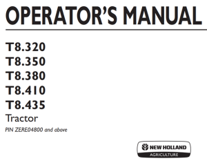 New Holland T8.320, T8.350, T8.380, T8.410, T8.435 Tractor Operator's Manual