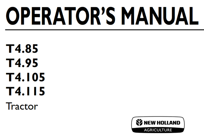 New Holland T4.85, T4.95, T4.105, T4.115 Tractor Operator's Manual