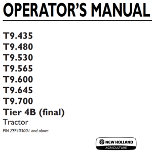 New Holland T9.435, T9.480, T9.530, T9.565, T9.600, T9.645, T9.700 Tier 4B (final) Tractor