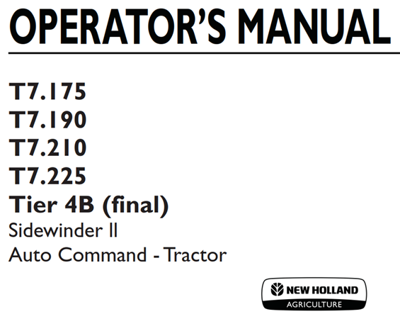 New Holland T7.175, T7.190, T7.210, T7.225 Tier 4B (final) Sidewinder II Auto Command Tractor