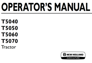 New Holland T5040, T5050, T5060, T5070 Tractor Operator's Manual