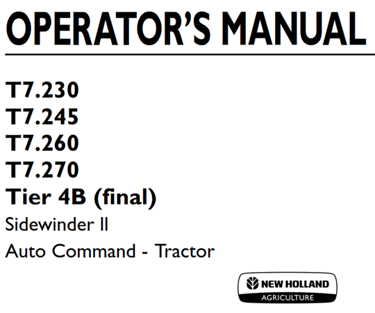 New Holland T7.230, T7.245, T7.260, T7.270 Tier 4B (final) Sidewinder II Auto Command - Tractor