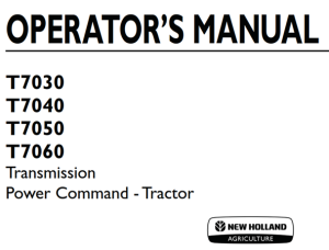 New Holland T7030, T7040, T7050, T7060 Power Command Transmission - Tractor Operator's Manual