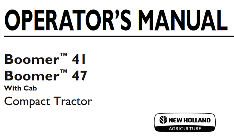 New Holland Boomer 41, Boomer 47 With Cab Compact Tractor Operator's Manual