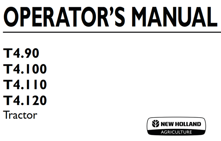 New Holland T4.90, T4.100, T4.110, T4.120 Tractor Operator's Manual