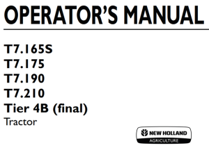 New Holland T7.165S, T7.175, T7.190, T7.210 Tier 4B (final) Tractor Operator's Manual