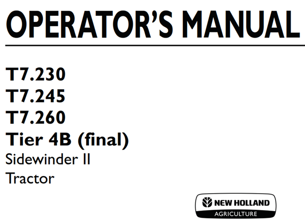 New Holland T7.230, T7.245, T7.260 Tier 4B (final) Sidewinder II Tractor Operator's Manual