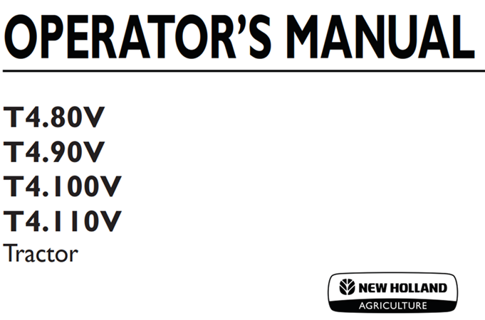 New Holland T4.80V, T4.90V, T4.100V, T4.110V Tractor Operator's Manual