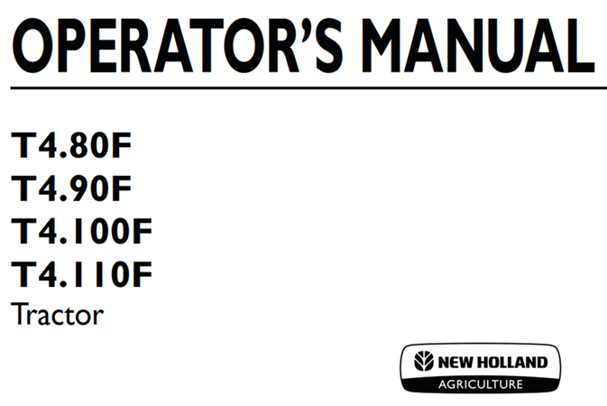 New Holland T4.80F, T4.90F, T4.100F, T4.110F Tractor Operator's Manual