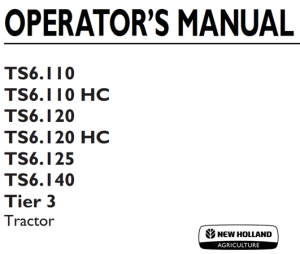 New Holland TS6.110, TS6.110 HC, TS6.120, TS6.120 HC, TS6.125, TS6.140 Tier 3 Tractor