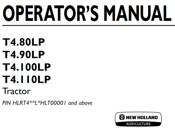 New Holland T4.80LP, T4.90LP, T4.100LP, T4.110LP Tractor Operator's Manual