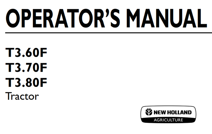 New Holland T3.60F, T3.70F, T3.80F Tractor Operator's Manual