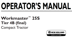 New Holland Workmaster 25S Tier 4B (final) Compact Tractor Operator's Manual