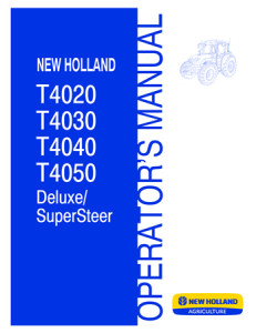 New Holland T4020, T4030, T4040, T4050 Deluxe/SuperSteer Tractors Operator's Manual