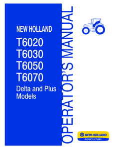 New Holland T6020, T6030, T6050, T6070 Delta and Plus Models Tractor Operator's Manual